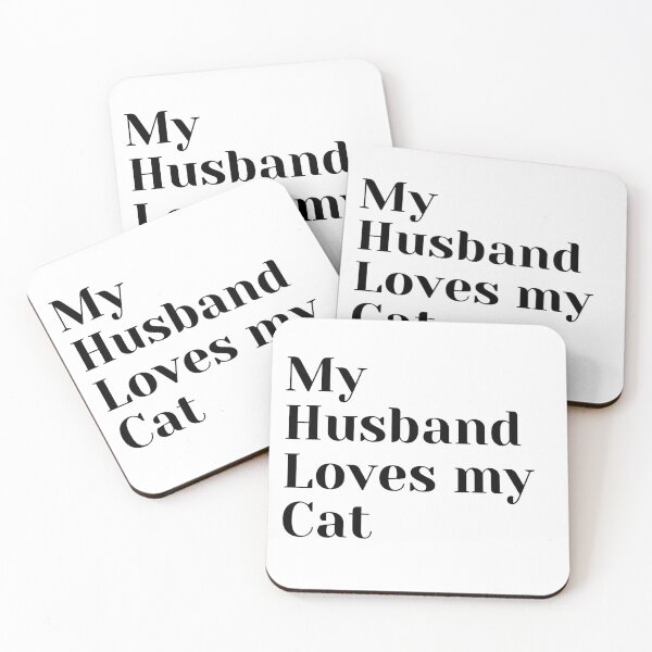 Item preview, My Husband Loves my Cat designed and sold by Tru-Bless Properties.