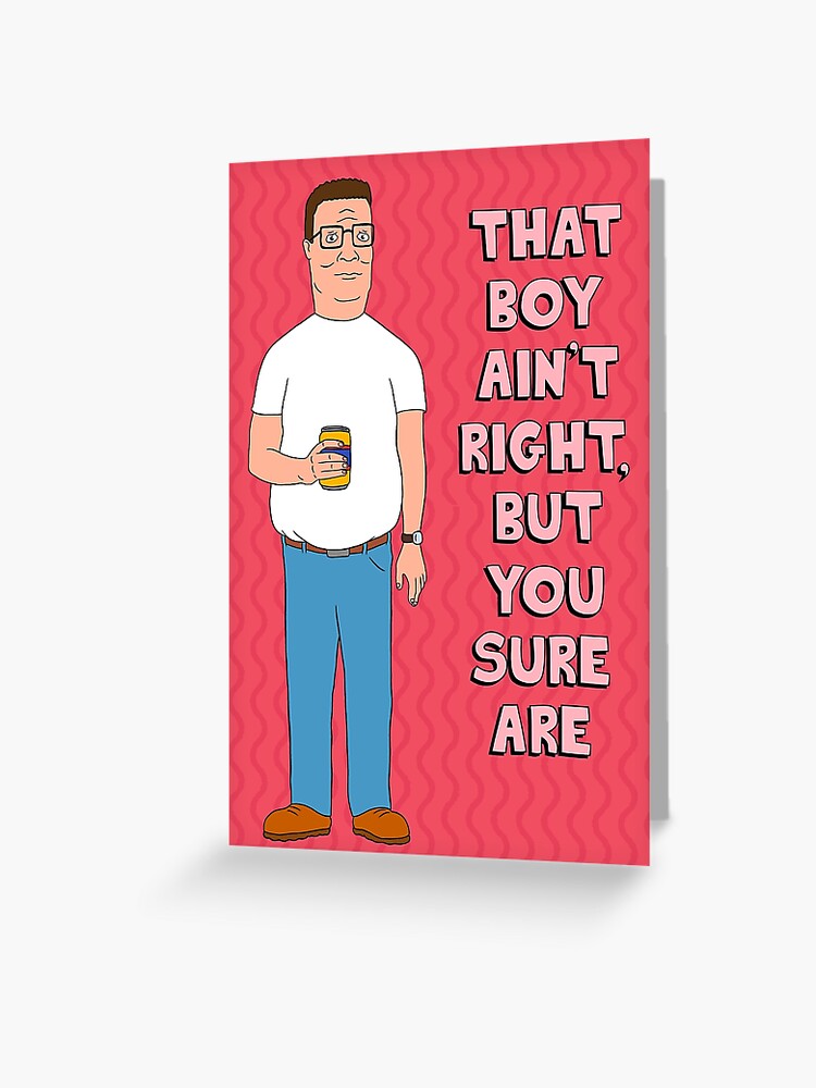 Thumbnail 1 of 2, Greeting Card, Hank Hill Valentine’s Card - That Boy Ain’t Right But You Sure Are designed and sold by hellodarlin.