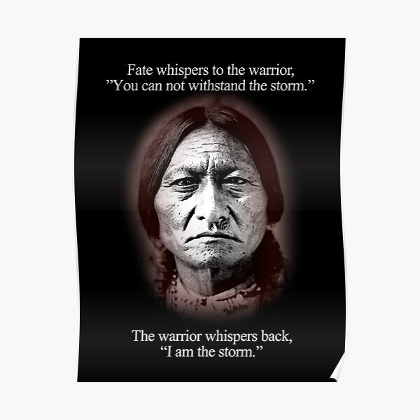 Fate whispers to the warrior, Sitting Bull Poster