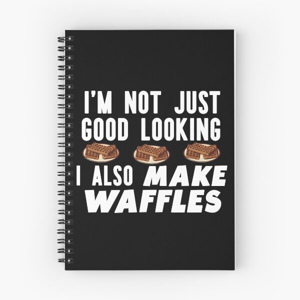 Item preview, I'm Not Just Good Looking I Also Make Waffles Funny Waffle Maker designed and sold by Automatic  Soul.