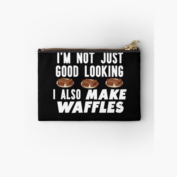 Item preview, I'm Not Just Good Looking I Also Make Waffles Funny Waffle Maker designed and sold by Automatic  Soul.