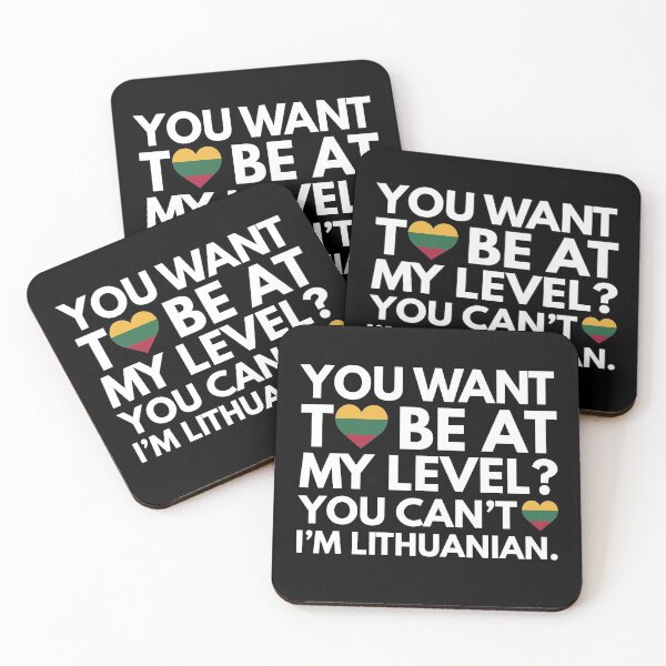 Item preview, You Want to Be at My Level? You Cant, I am Lithuanian. designed and sold by HelloFromAja.