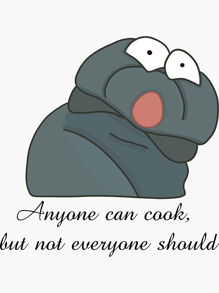 "Ratatouille Anyone can cook" Sticker for Sale by Sam73113 Redbubble