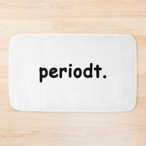 Item preview, periodt. designed and sold by quoteedesigns.