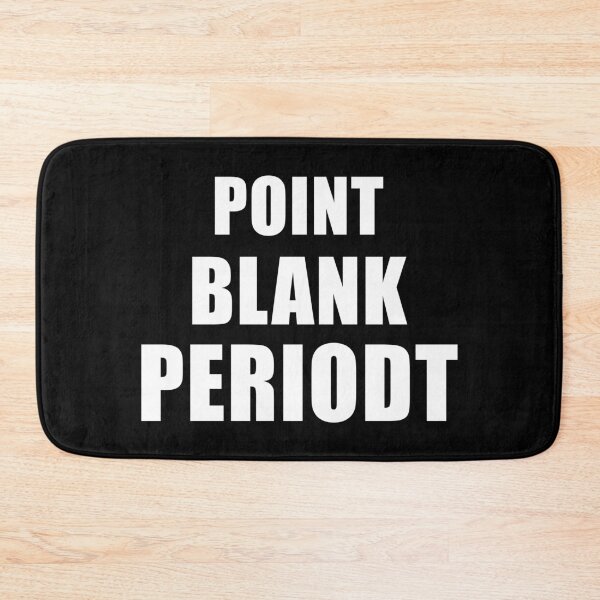 Item preview, Point Blank Periodt (Black) designed and sold by quoteedesigns.