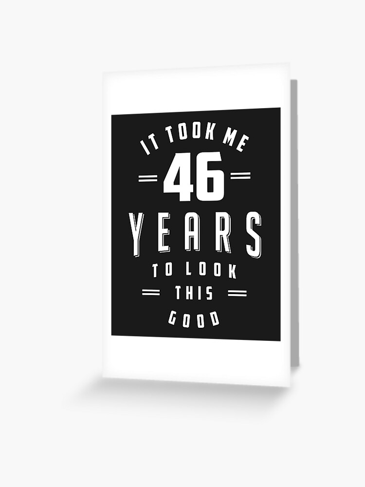 46 Year Old 46th Birthday Funny Gift 46 Year Old 46th Birthday Funny Gift