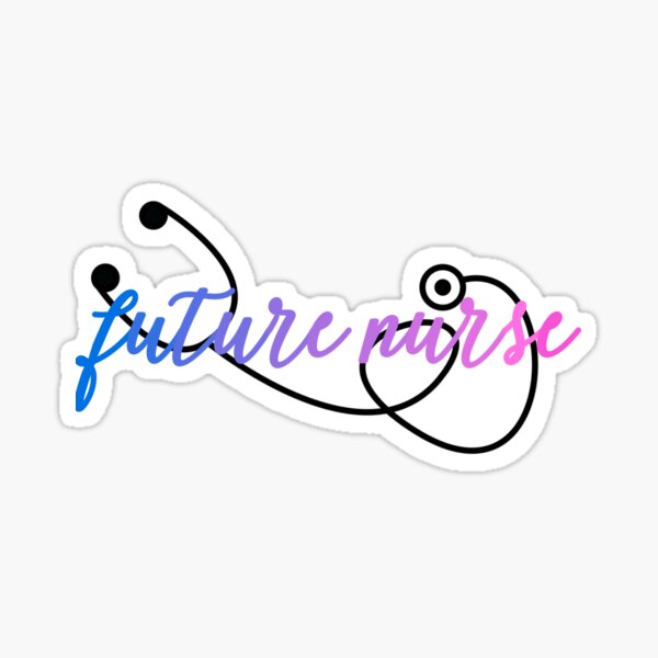 Future Nurse Sticker By Elleputnam Redbubble