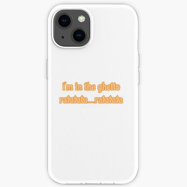 i'm in the ghetto…ratatata iPhone Soft Case