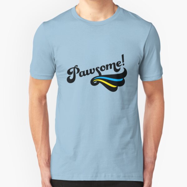 Pawsome! Slim Fit T-Shirt