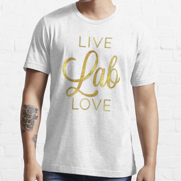 "Live Lab Love" Tshirt for Sale by Lindsey23art Redbubble lab t