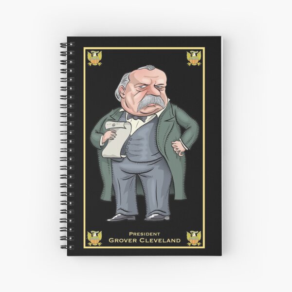 President Grover Cleveland Spiral Notebook