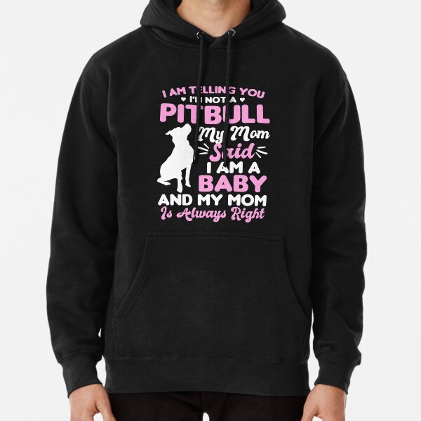 Pitbull Mom Hoodies Sweatshirts for Sale Redbubble