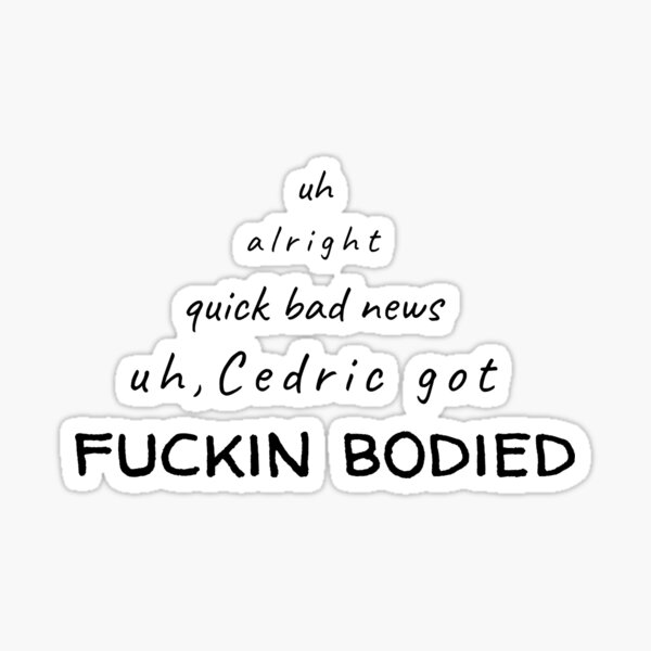 Aperçu de l'œuvre Cédric s'est fait baiser créée et vendue par alwaystakea.