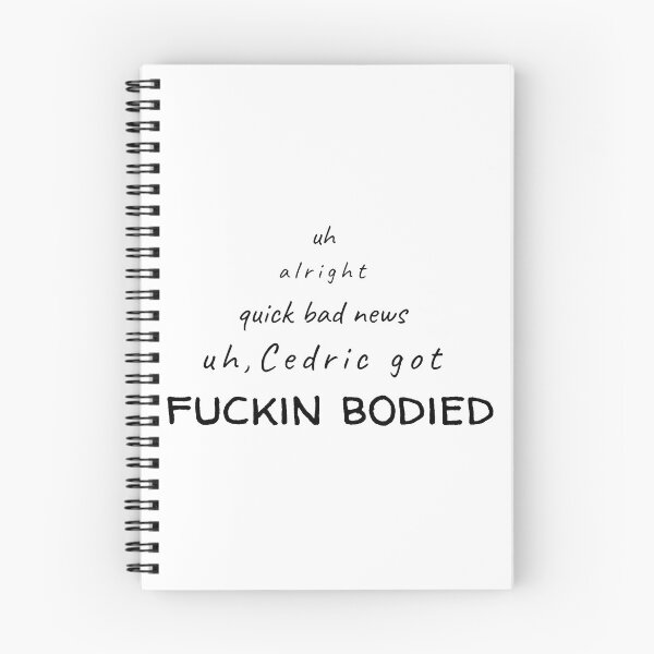 Item preview, Cedric got fuckin bodied designed and sold by alwaystakea.