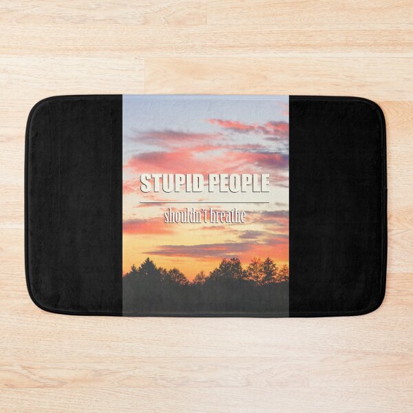 Item preview, Stupid People Shouldn't Breathe designed and sold by artpirate.