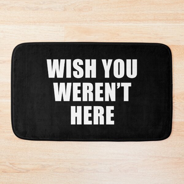 Item preview, Wish You Weren't Here (Black) designed and sold by quoteedesigns.