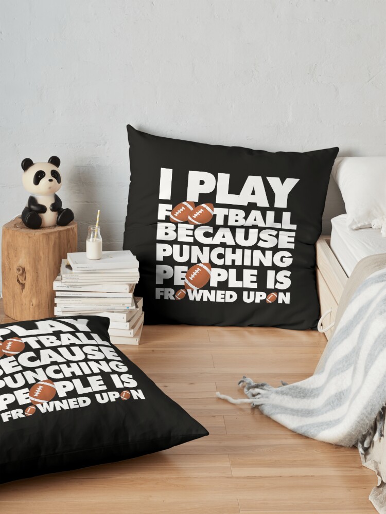 Alternate view of Play American Football Because Punching People Funny Saying Emoji Floor Pillow
