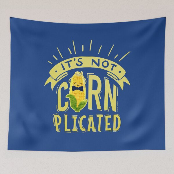 Item preview, It's Not Cornplicated - Punny Garden designed and sold by PunnyGarden.