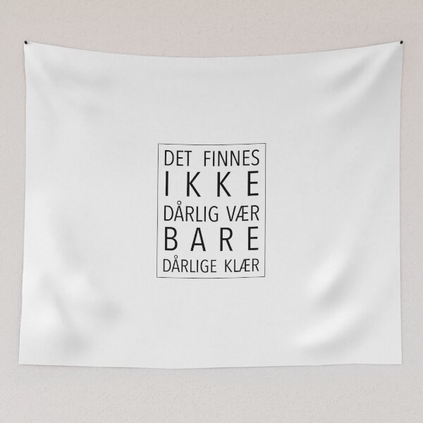 Item preview, Det finnes ikke dårlig vær, bare dårlige klær designed and sold by wordyghost.