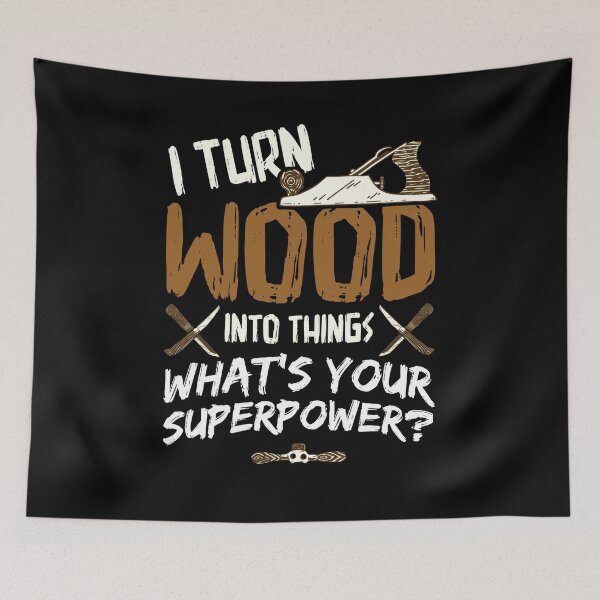 Item preview, I Turn Wood Into Things - Carpenter Woodworking Woodworker Gift designed and sold by Dressed For  Duty.