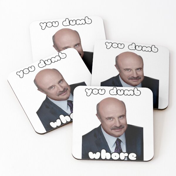 Item preview, Dr.Phil you’re dumb designed and sold by ave-mariia.