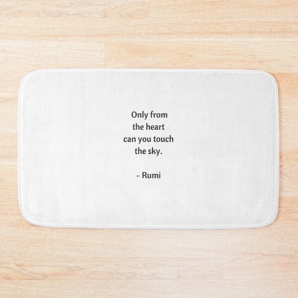 Item preview, Rumi Quotes - Only from the heart can you touch the sky designed and sold by Inspirationmotivation.