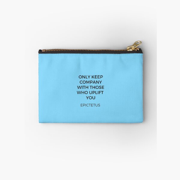 Item preview, ONLY KEEP COMPANY WITH THOSE WHO UPLIFT YOU - EPICTETUS - STOIC WISDOM designed and sold by Inspirationmotivation.