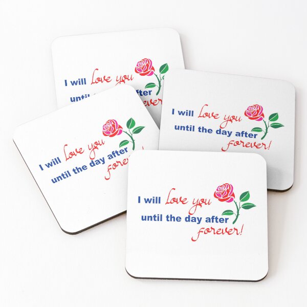 Item preview, I will love you until the day after forever designed and sold by Korvus78.