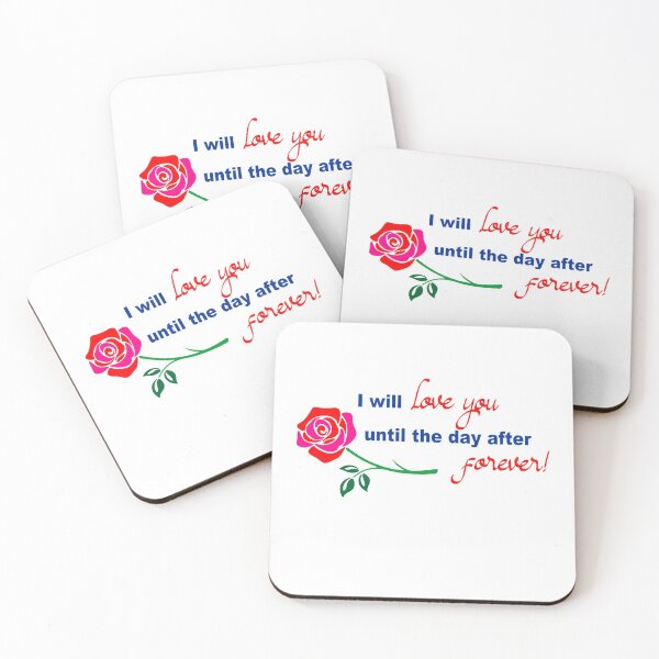Item preview, I will love you until the day after forever designed and sold by Korvus78.
