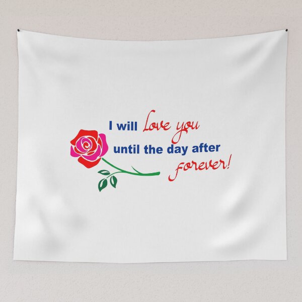 Item preview, I will love you until the day after forever designed and sold by Korvus78.