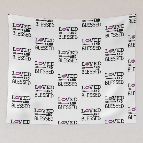 Item preview, Loved and Blessed designed and sold by Color Me F*@k!ng Happy.