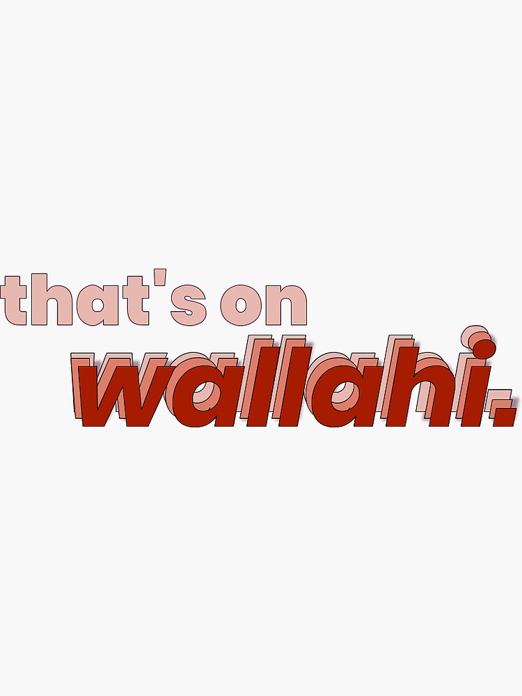 that-s-on-wallahi-sticker-for-sale-by-karadeniz-redbubble