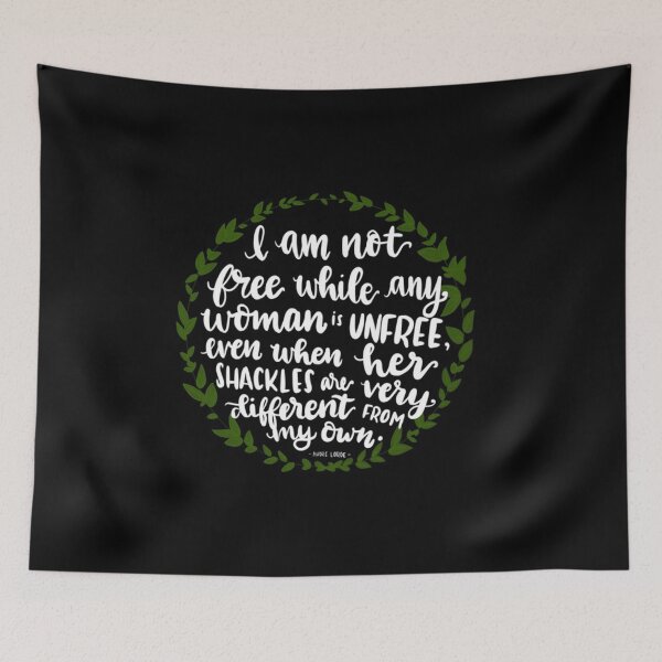 Item preview, “I Am Not Free While Any Woman Is Unfree” Quote designed and sold by sydney-elaineb.