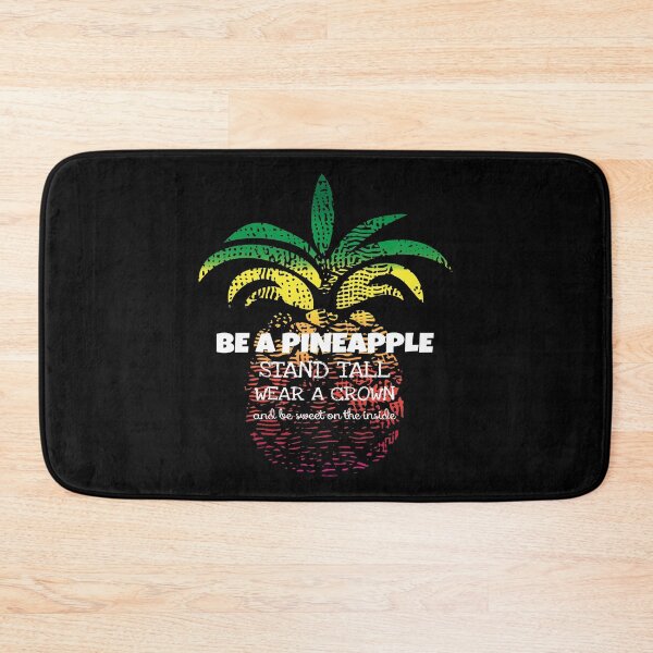 Item preview, Be a Pineapple Stand Tall Wear a Crown Be Sweet design designed and sold by nikkidawn74.