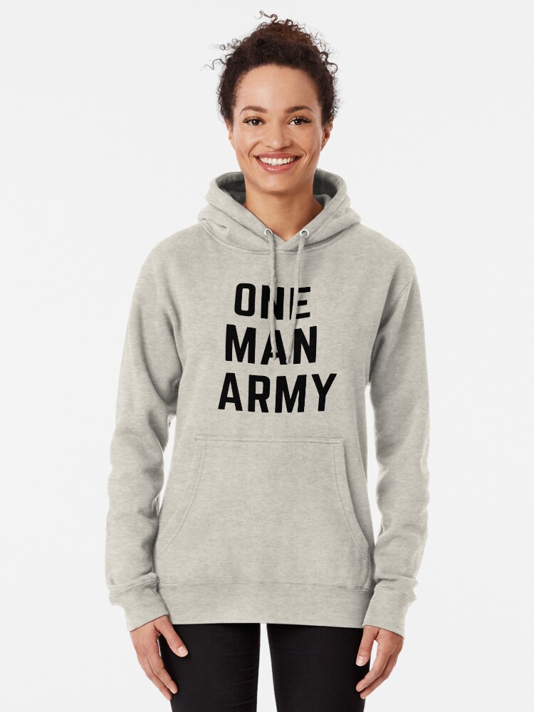 one man army hoodie
