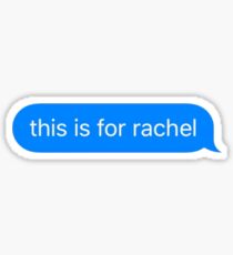 this is for Rachel text Sticker
