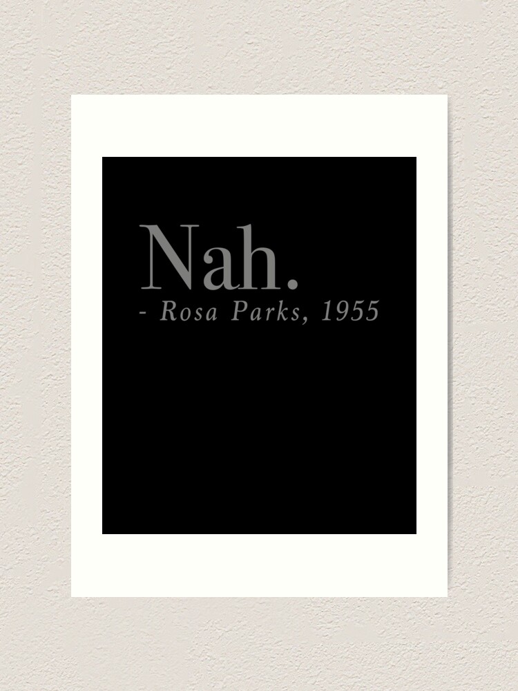 rosa parks quote nah