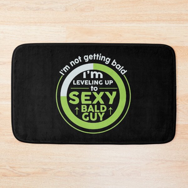 Item preview, Sexy Bald Guy Slogan designed and sold by Whynot123.