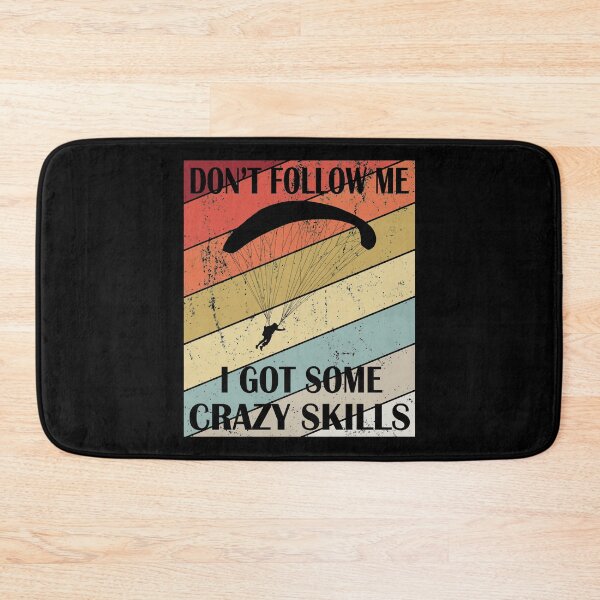 Item preview, Don't Follow Me I Got Some Crazy Skills - Skydive Parachute print designed and sold by Grabitees.