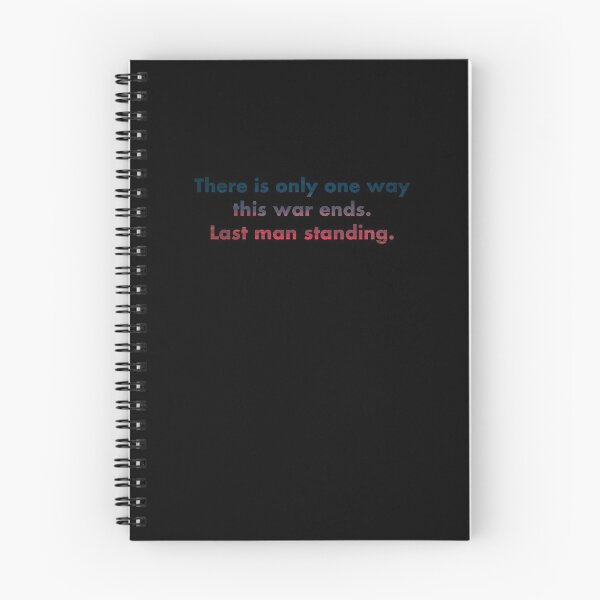 Item preview, There is only one way this war ends. Last man standing. designed and sold by vkdesign.