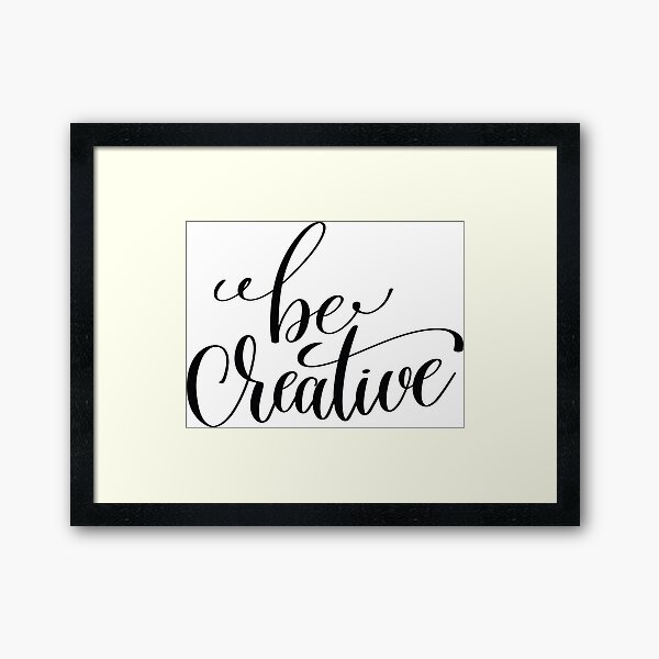 Item preview, Be Creative Inspirational and Motivational Quotes designed and sold by ProjectX23.
