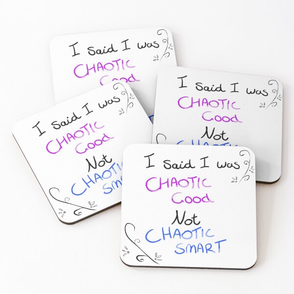 Item preview, Choatic Good, Not Chaotic Smart designed and sold by DarthThorns.