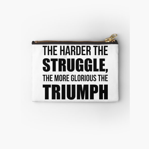 Item preview, The Harder The Struggle The More Glorious The Triumph - Gym Quotes designed and sold by maniacfitness.