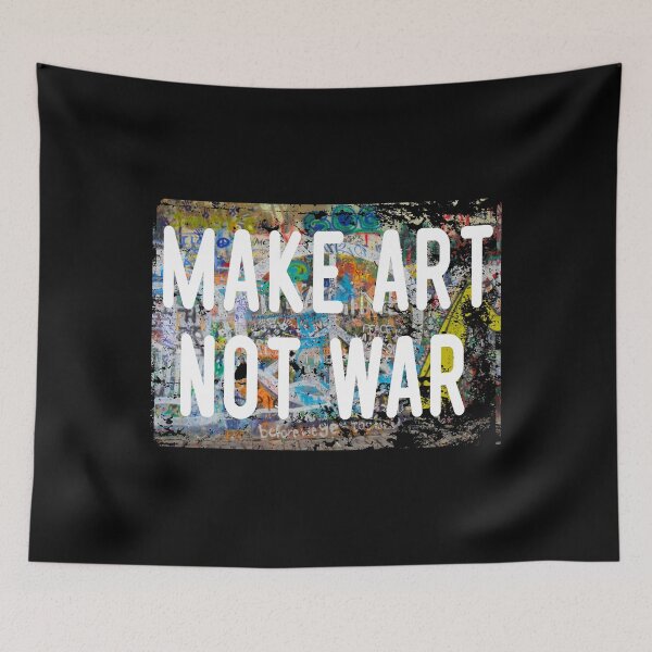 Item preview, Make Art Not War Peace Graffiti designed and sold by LarkDesigns.
