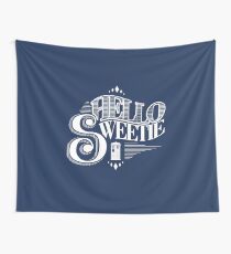 Hello Sweetie Wall Tapestry