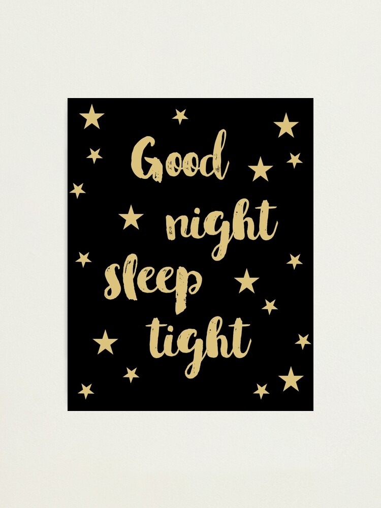 Good night sleep tight
