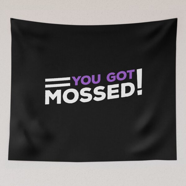 Item preview, You Got Mossed designed and sold by DeadRight.