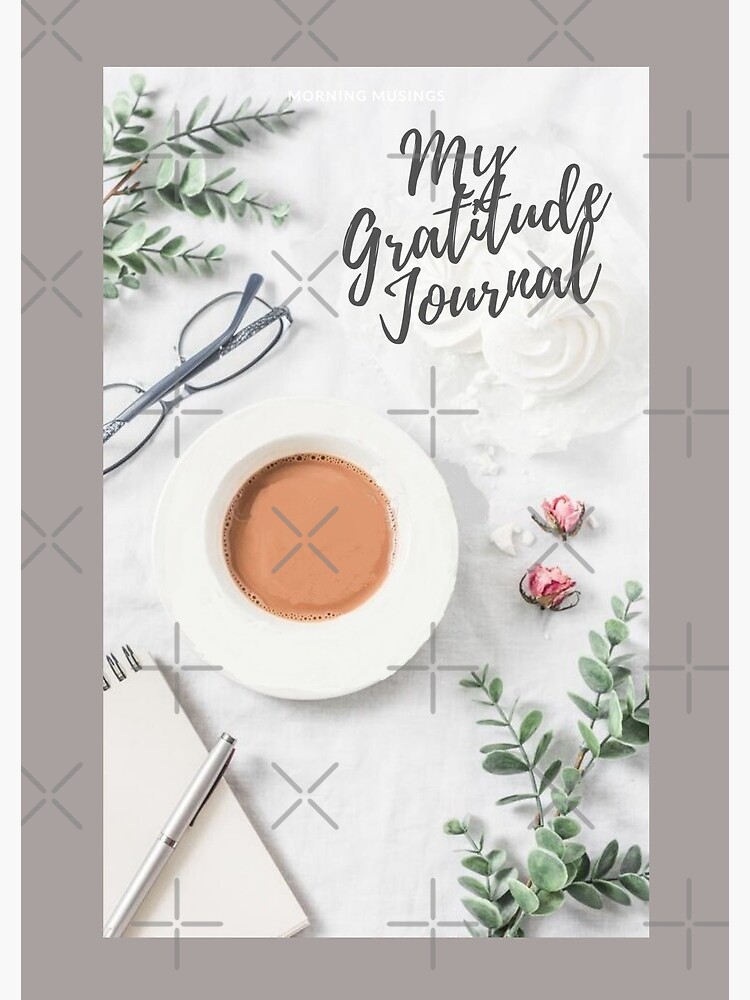 BE GRATEFUL IN THE MORNING  Journal and Notebook for gratitude in