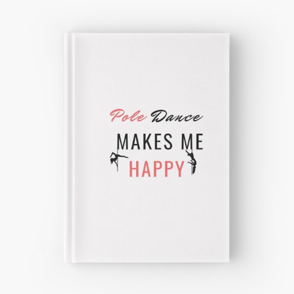 Item preview, Pole Dance Makes Me Happy - Pole Dance Design designed and sold by Liniskop.