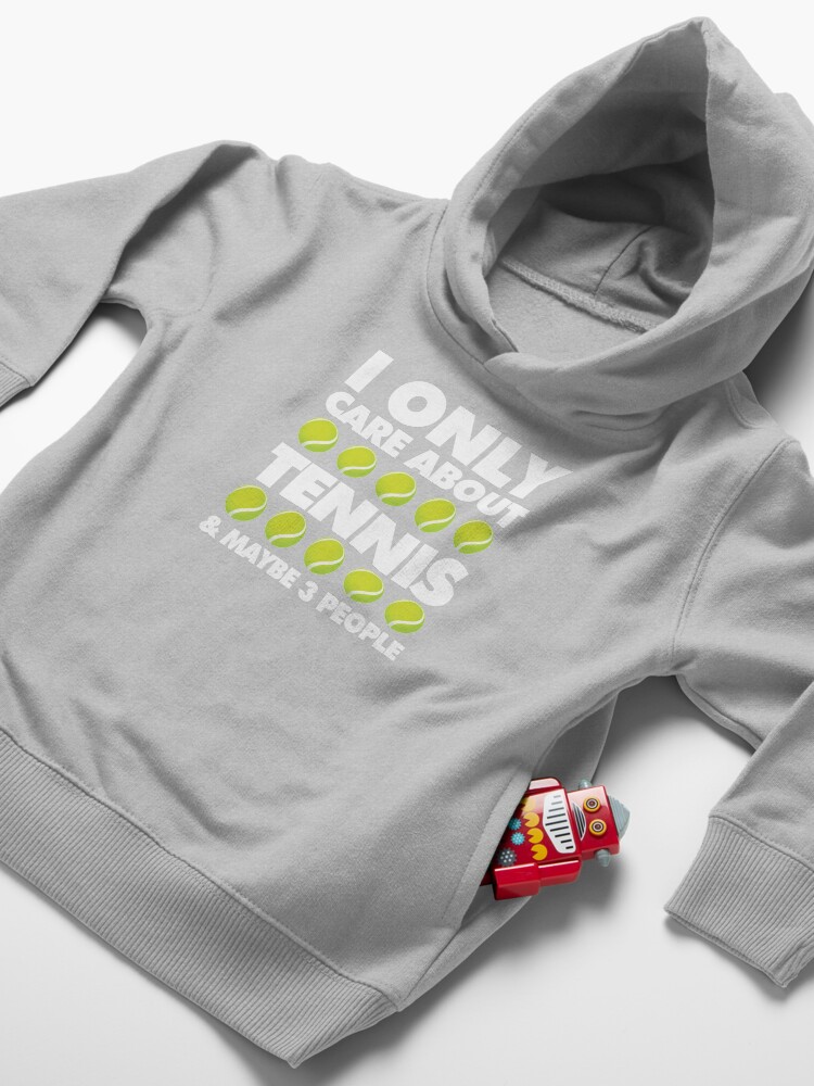 Alternate view of I Only Care About Tennis and 3 People Emoji Sports Saying Toddler Pullover Hoodie